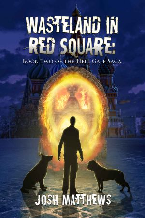 [Hell Gate 02] • Wasteland in Red Square